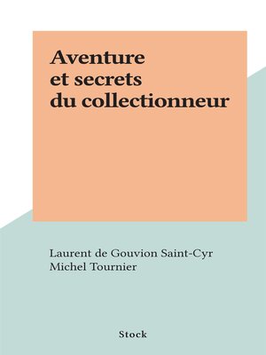 cover image of Aventure et secrets du collectionneur